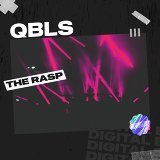 Qbls - The Rasp