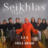 S.O.G & Shila Amzah - Seikhlas Hati