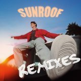 Nicky Youre, dazy - Sunroof - Remixes